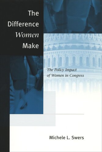 The Difference Women Make: The Policy Impact of Women in Congress