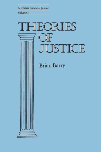 A Treatise on Social Justice. Volume 1 Theories of Justice: A Treatise on Social Justice, Vol. 1