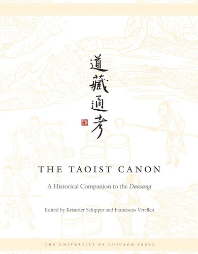 The Taoist Canon: A Historical Companion to the Daozang