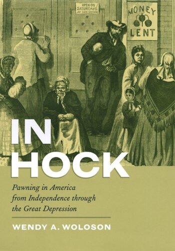 In Hock: Pawning in America from Independence through the Great Depression