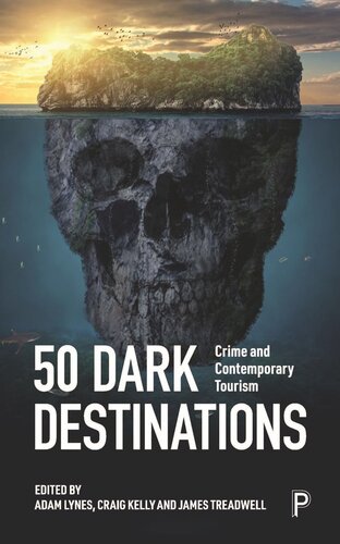 50 Dark Destinations: Crime and Contemporary Tourism