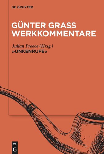 Günter Grass Werkkommentare: Band 2 »Unkenrufe«