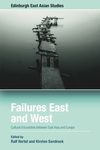 Failures East and West: Cultural Encounters between East Asia and Europe