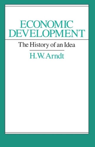 Economic Development: The History of an Idea