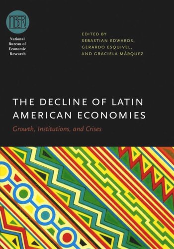 The Decline of Latin American Economies: Growth, Institutions, and Crises
