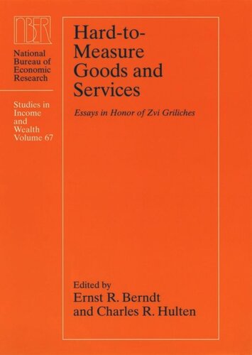 Hard-to-Measure Goods and Services: Essays in Honor of Zvi Griliches