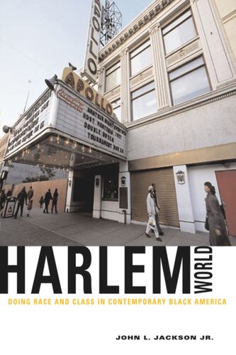 Harlemworld: Doing Race and Class in Contemporary Black America