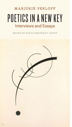 Poetics in a New Key: Interviews and Essays
