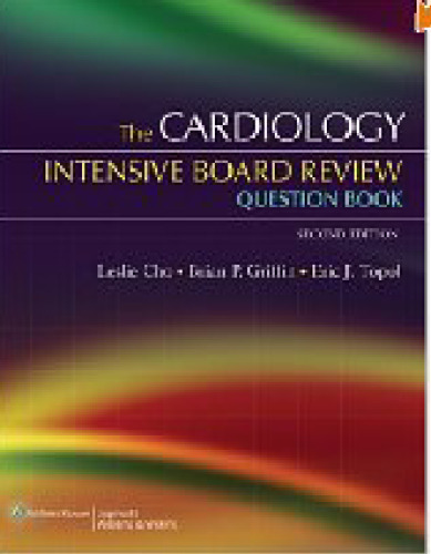 The Cardiology Intensive Board Review Question Book