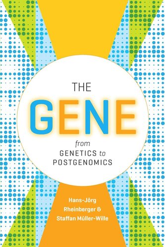 The Gene: From Genetics to Postgenomics
