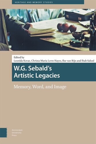 W.G. Sebald's Artistic Legacies: Memory, Word and Image
