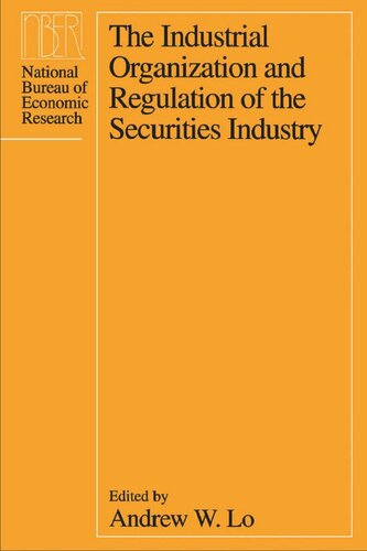 The Industrial Organization and Regulation of the Securities Industry