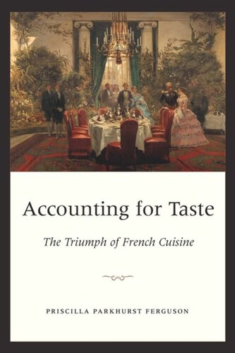 Accounting for Taste: The Triumph of French Cuisine