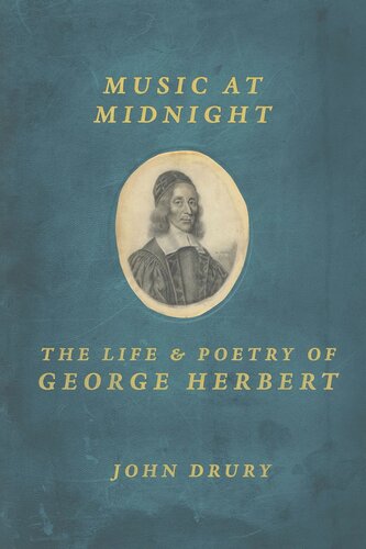 Music at Midnight: The Life and Poetry of George Herbert