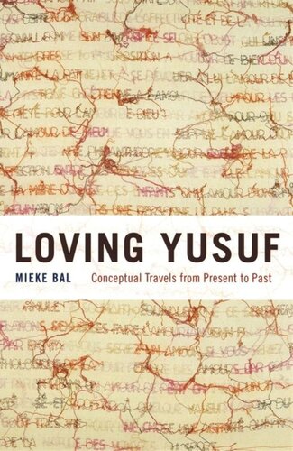 Loving Yusuf: Conceptual Travels from Present to Past