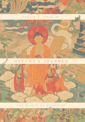 Hyecho's Journey: The World of Buddhism