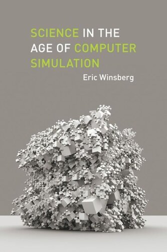 Science in the Age of Computer Simulation