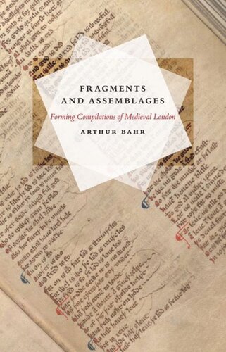 Fragments and Assemblages: Forming Compilations of Medieval London