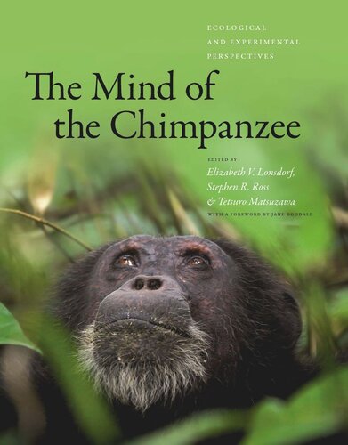 The Mind of the Chimpanzee: Ecological and Experimental Perspectives