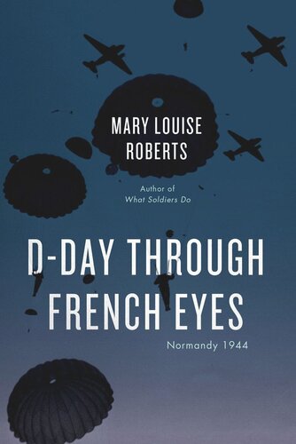 D-Day Through French Eyes: Normandy 1944