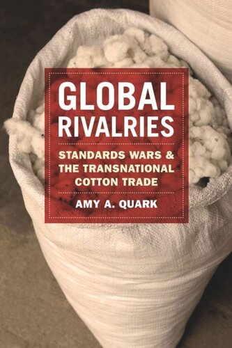 Global Rivalries: Standards Wars and the Transnational Cotton Trade