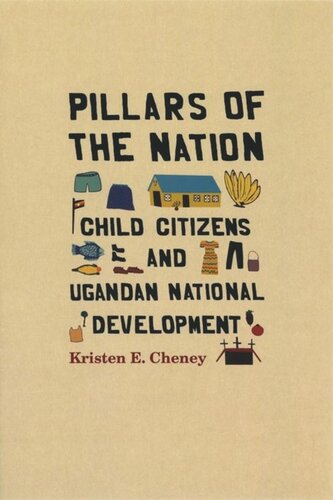 Pillars of the Nation: Child Citizens and Ugandan National Development