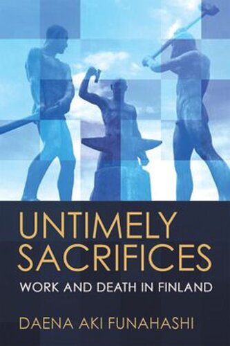 Untimely Sacrifices: Work and Death in Finland
