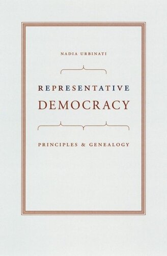 Representative Democracy: Principles and Genealogy