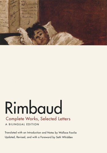 Rimbaud: Complete Works, Selected Letters, a Bilingual Edition