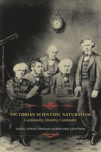 Victorian Scientific Naturalism: Community, Identity, Continuity