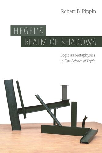 Hegel's Realm of Shadows: Logic as Metaphysics in “The Science of Logic”