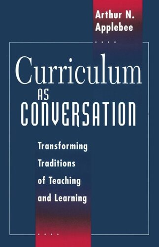 Curriculum as Conversation: Transforming Traditions of Teaching and Learning