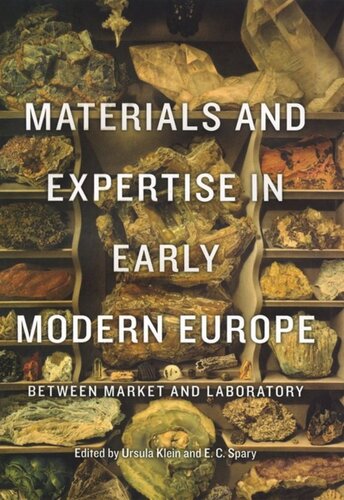 Materials and Expertise in Early Modern Europe: Between Market and Laboratory
