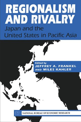 Regionalism and Rivalry: Japan and the U.S. in Pacific Asia