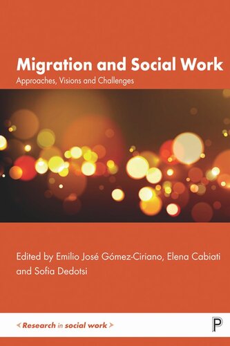 Migration and Social Work: Approaches, Visions and Challenges