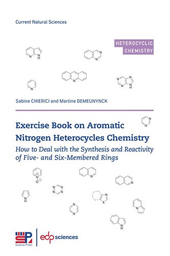 Exercise book on Aromatic Nitrogen Heterocycles Chemistry: How to deal with the synthesis and reactivity of five- and six-membered rings
