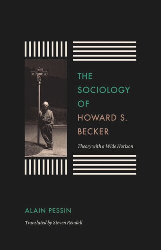 The Sociology of Howard S. Becker: Theory with a Wide Horizon
