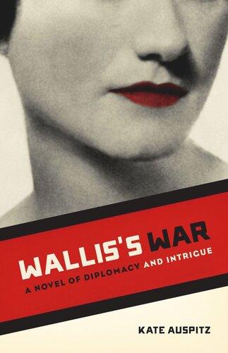 Wallis's War: A Novel of Diplomacy and Intrigue