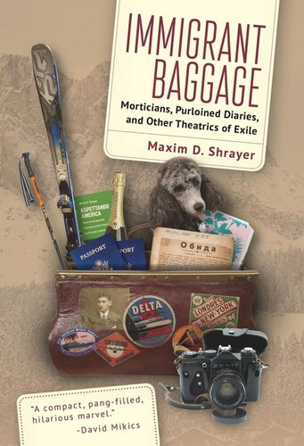 Immigrant Baggage: Morticians, purloined diaries, and other theatrics of exile