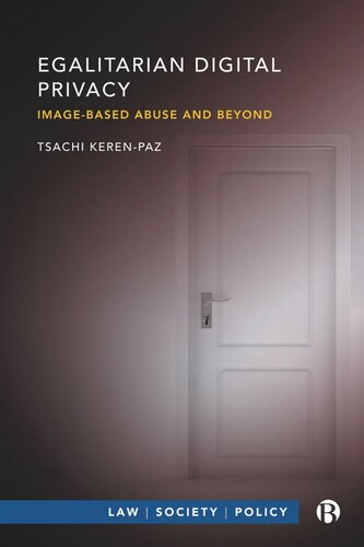 Egalitarian Digital Privacy: Image-based Abuse and Beyond