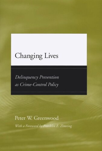 Changing Lives: Delinquency Prevention as Crime-Control Policy