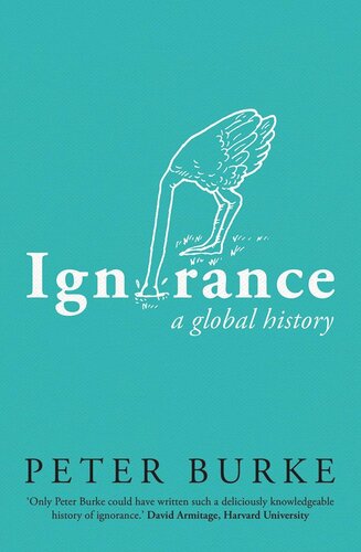 Ignorance: A Global History