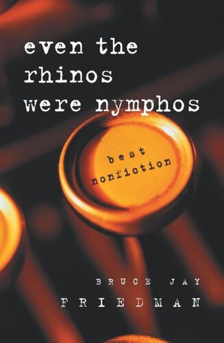 Even the Rhinos Were Nymphos: Best Nonfiction