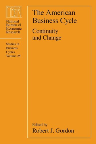 The American Business Cycle: Continuity and Change