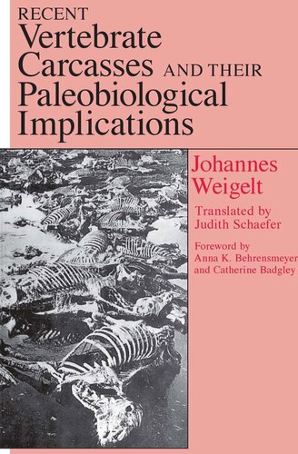 Recent Vertebrate Carcasses and Their Paleobiological Implications