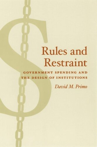 Rules and Restraint: Government Spending and the Design of Institutions