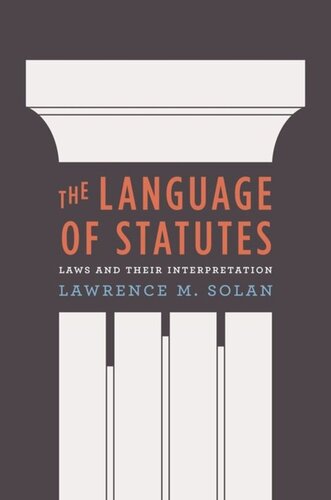 The Language of Statutes: Laws and Their Interpretation