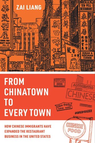 From Chinatown to Every Town: How Chinese Immigrants Have Expanded the Restaurant Business in the United States