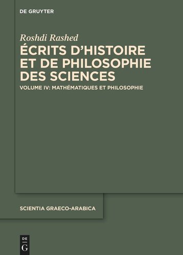 Écrits d’histoire et de philosophie des sciences: Volume IV Mathématiques et Philosophie