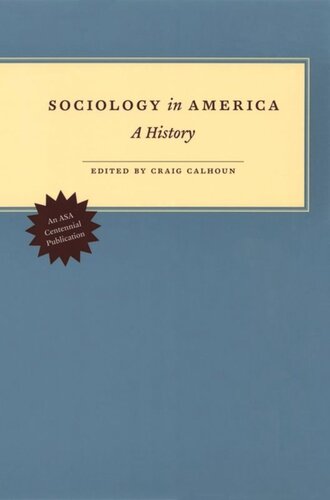 Sociology in America: A History
